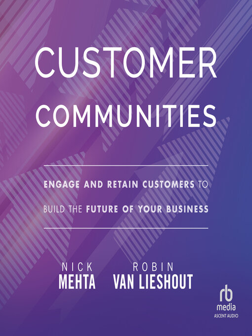 Title details for Customer Communities by Nick Mehta - Available